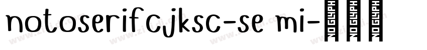 notoserifcjksc-se mi字体转换